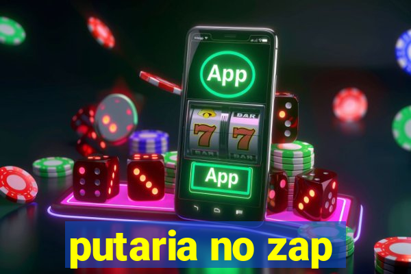 putaria no zap